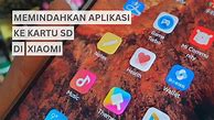 Cara Memindahkan Aplikasi Ke Kartu Sd Xiaomi